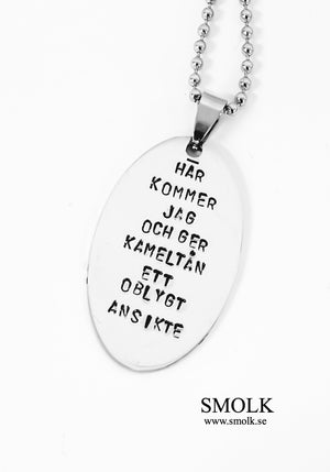 HÄR KOMMER JAG OCH GER KAMELTÅN ETT OBLYGT ANSIKTE - Smolk Sweden