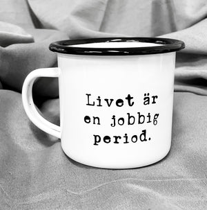 Livet är en jobbig period. - Smolk Sweden